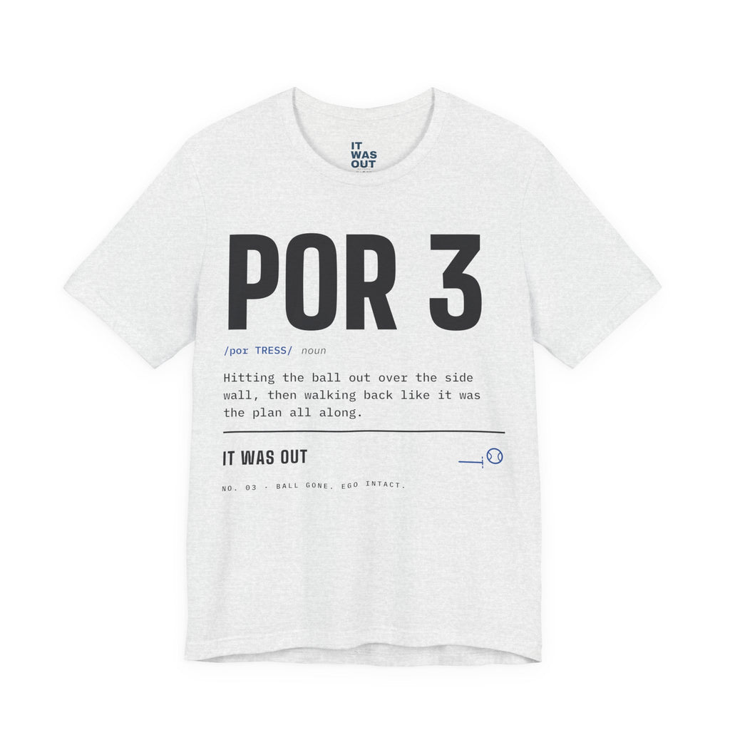 It Was Out Por 3 Padel T-Shirt – Ball Gone. Ego Intact.