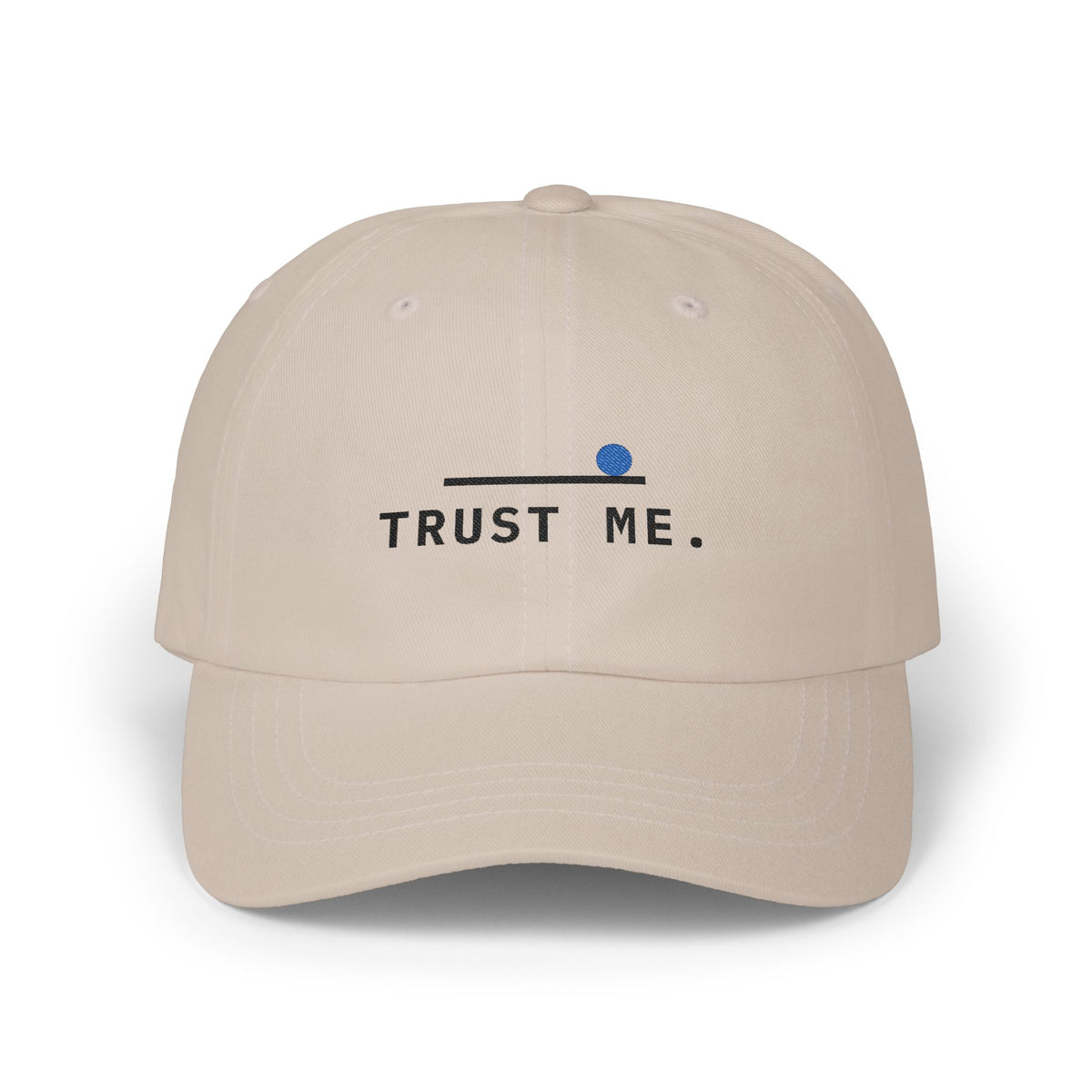 It Was Out Trust Me Padel Cap - Your word is gospel