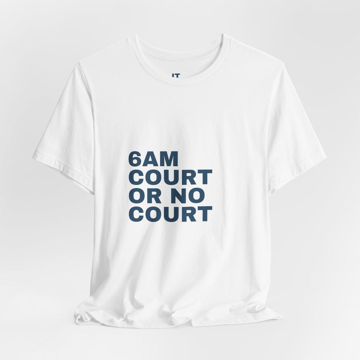 6AM Court Or No Court — Funny Padel T-Shirt | Early Court Booking Tee