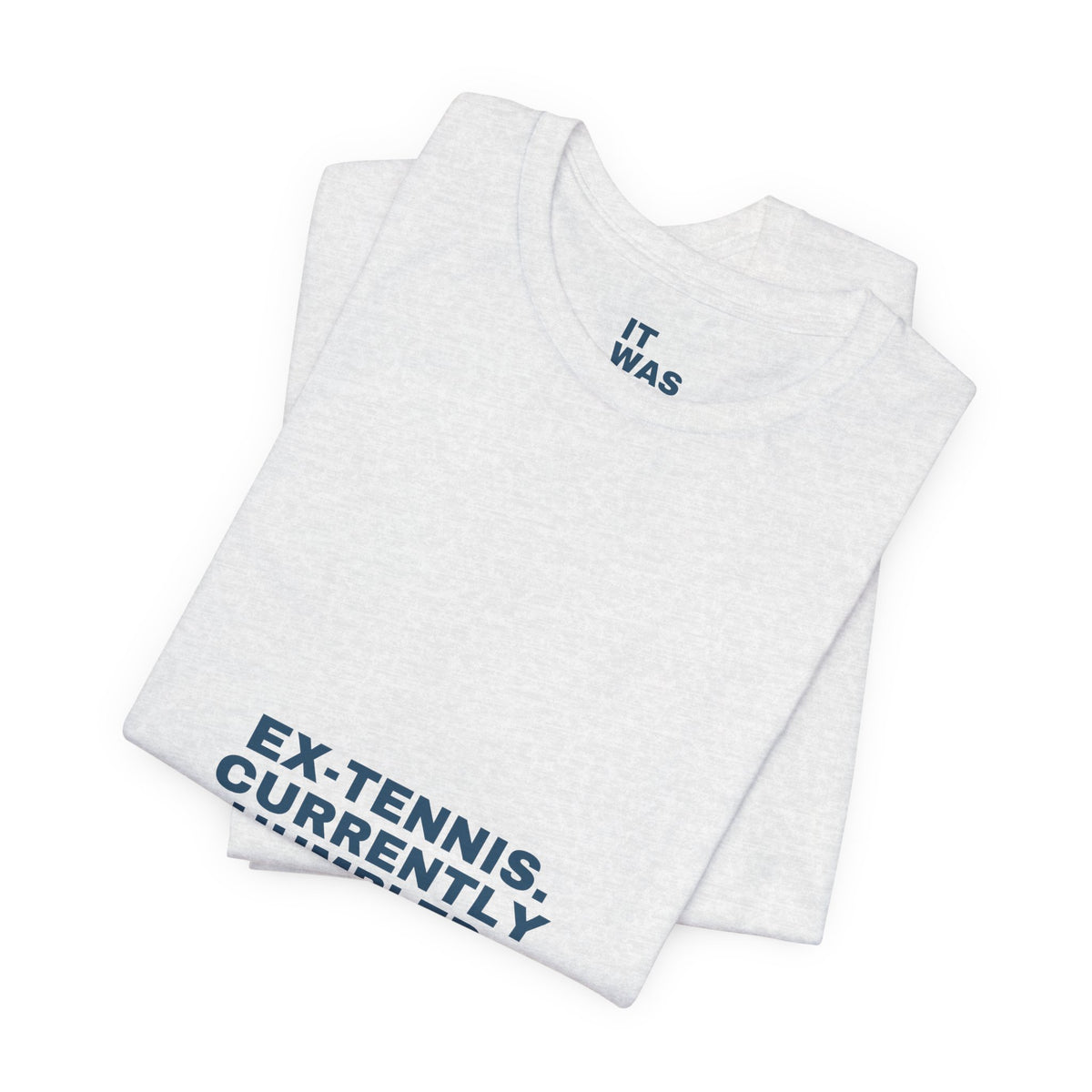 Ex-Tennis. Currently Humbled. — Funny Padel T-Shirt for Tennis Converts