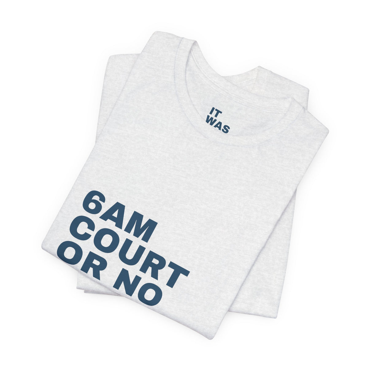 6AM Court Or No Court — Funny Padel T-Shirt | Early Court Booking Tee