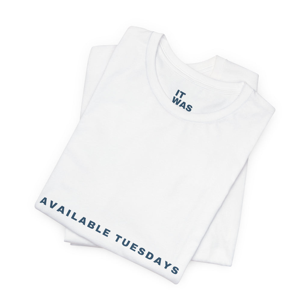 Available Tuesdays — Funny Padel T-Shirt | Looking for a Partner Tee