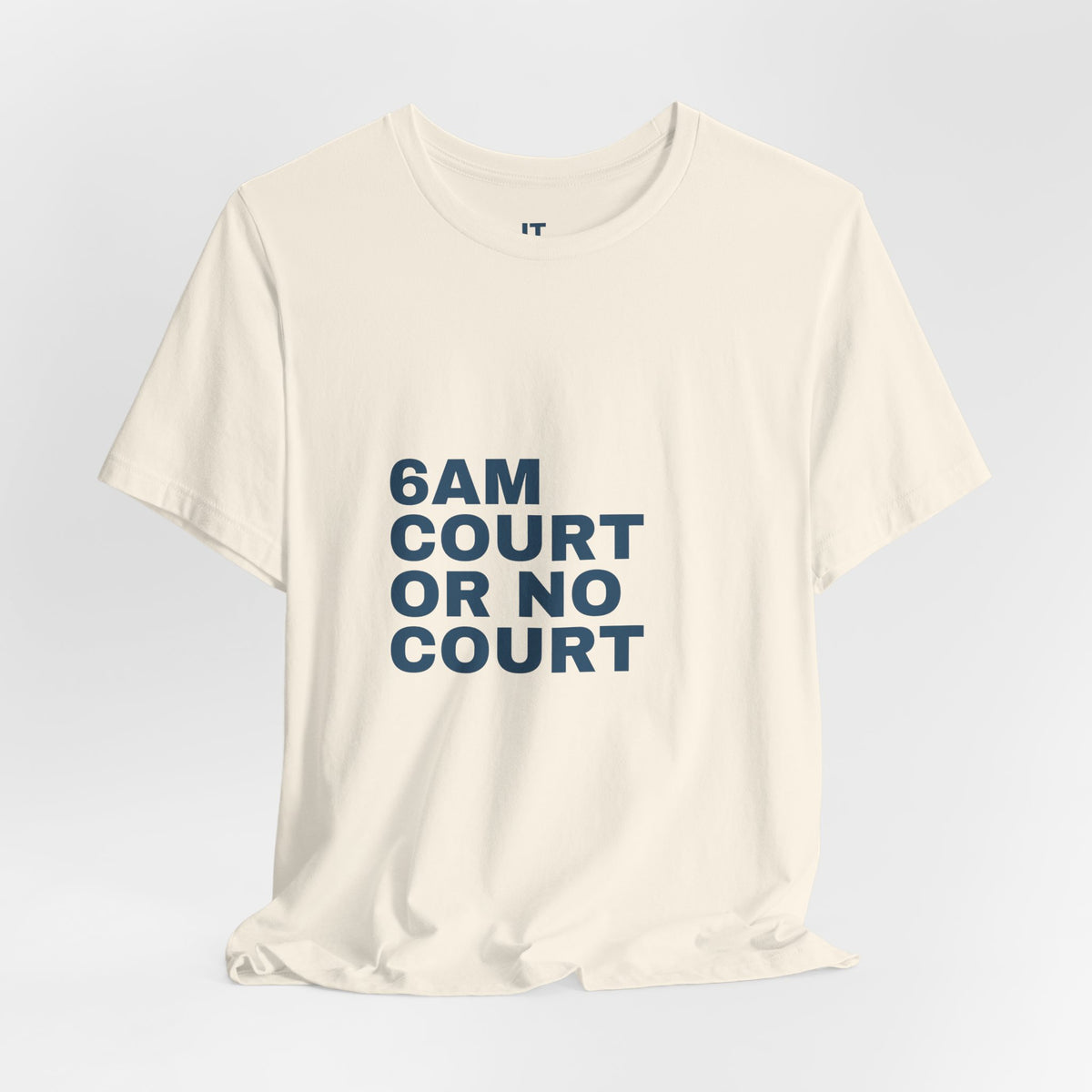 6AM Court Or No Court — Funny Padel T-Shirt | Early Court Booking Tee