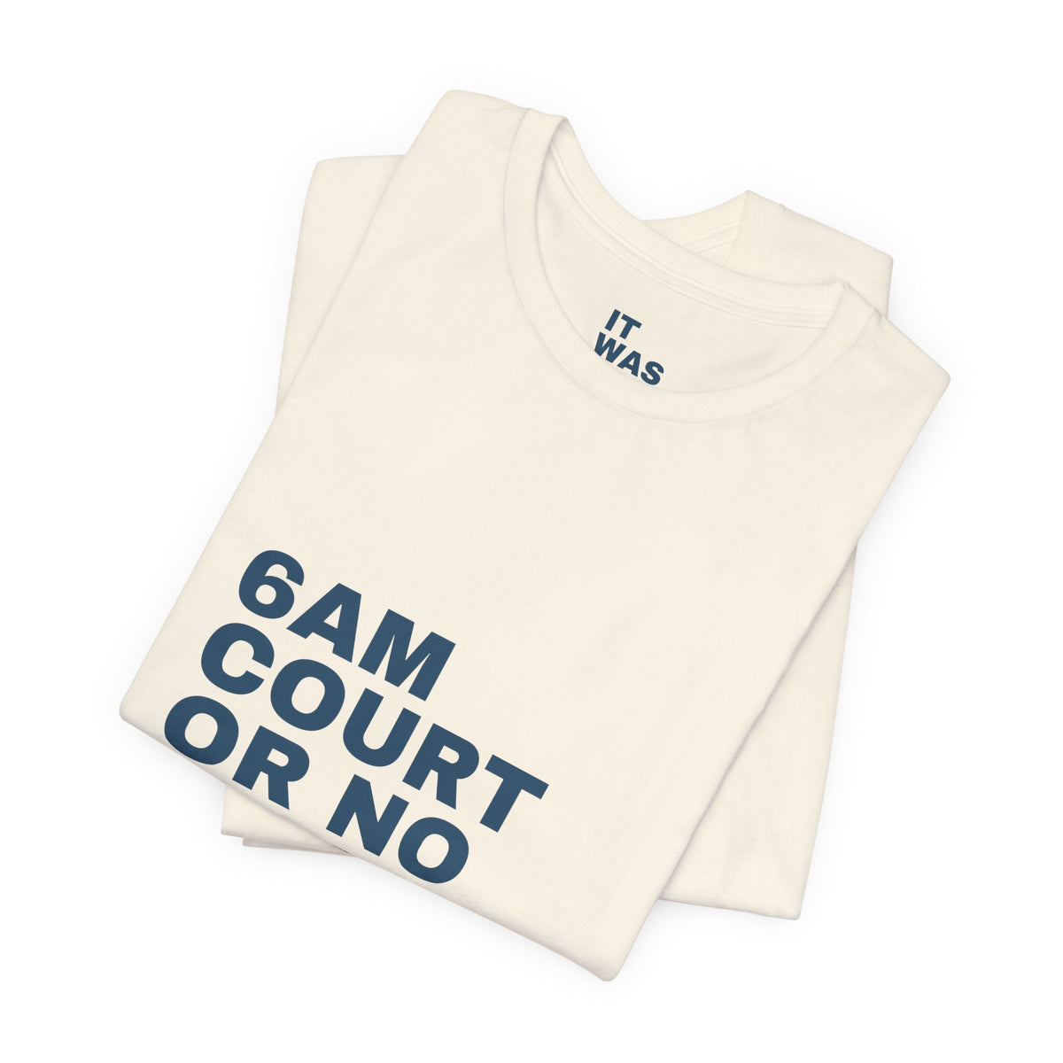 6AM Court Or No Court — Funny Padel T-Shirt | Early Court Booking Tee