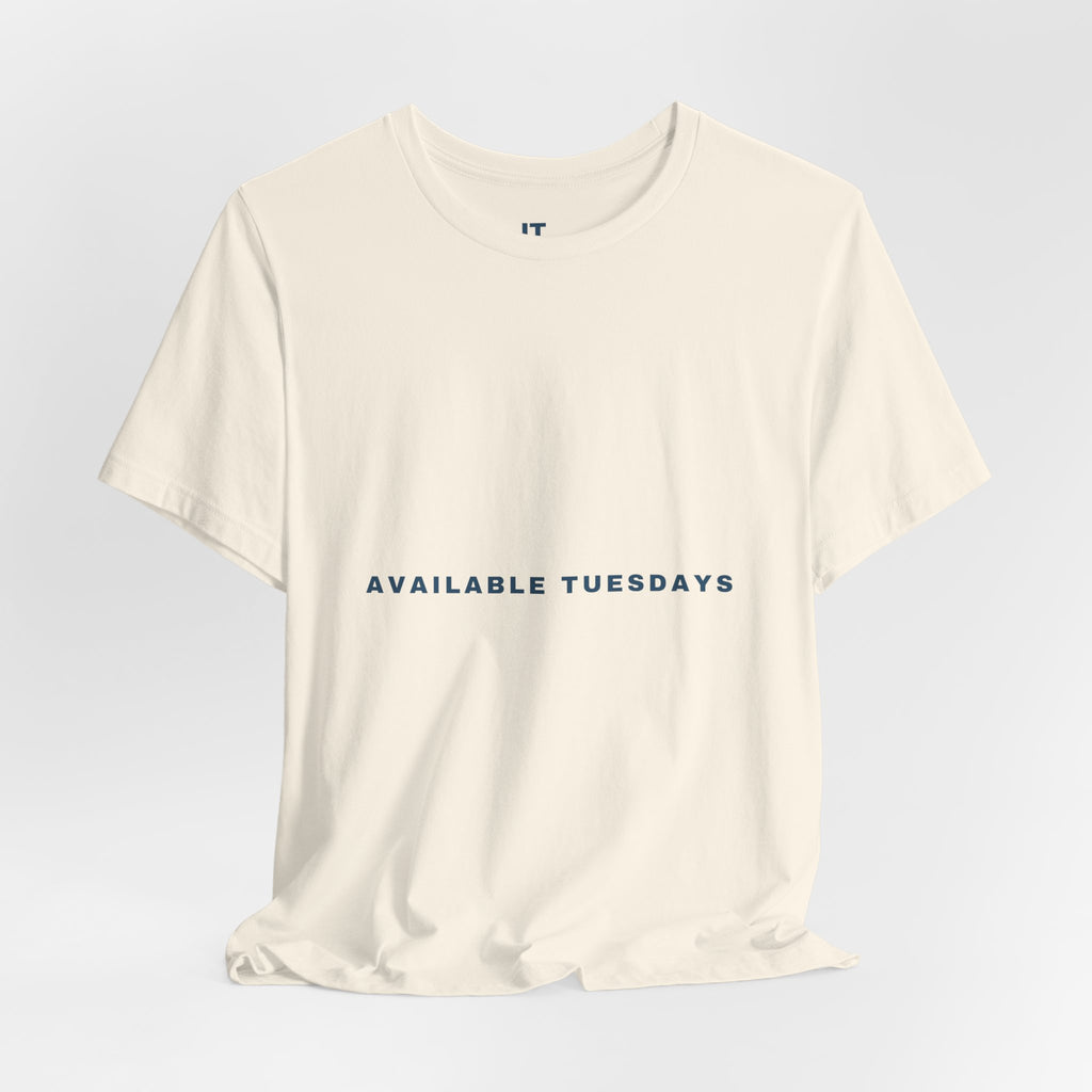 Available Tuesdays — Funny Padel T-Shirt | Looking for a Partner Tee