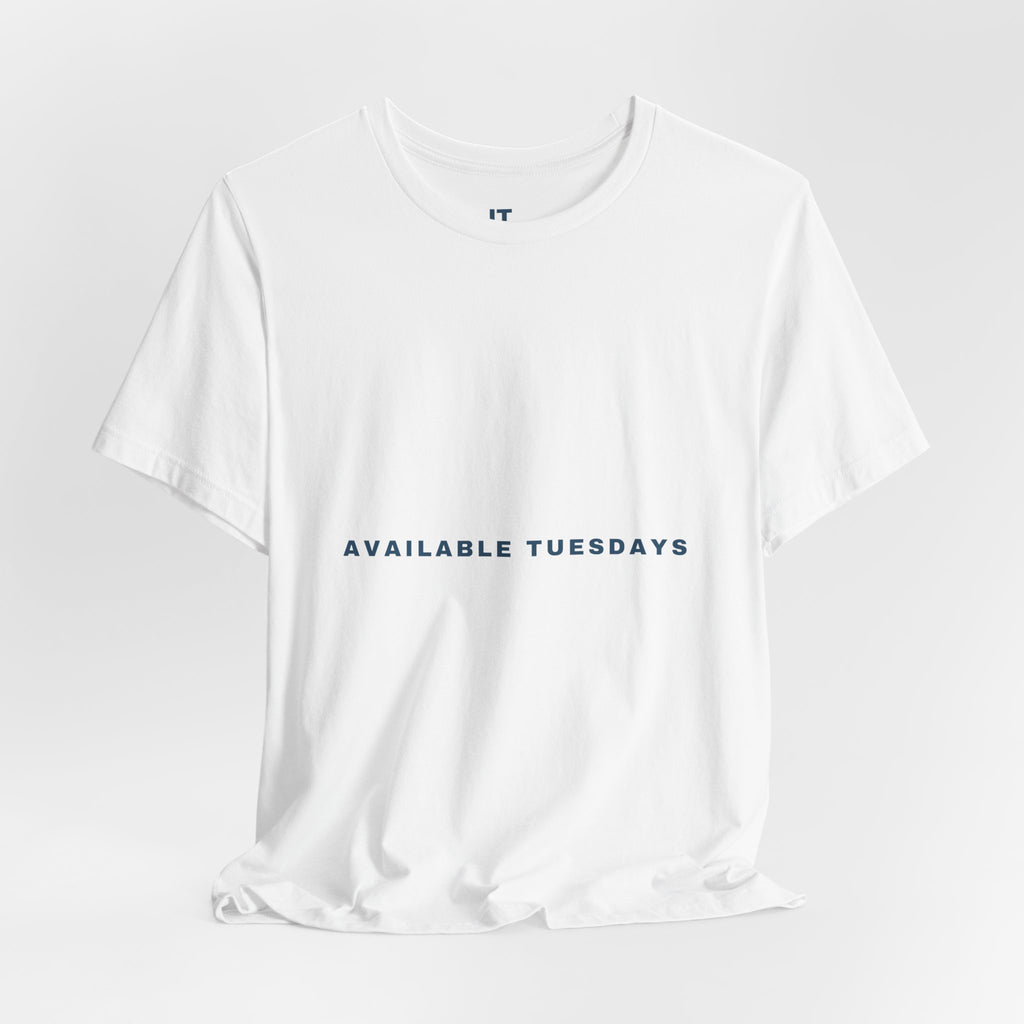 Available Tuesdays — Funny Padel T-Shirt | Looking for a Partner Tee
