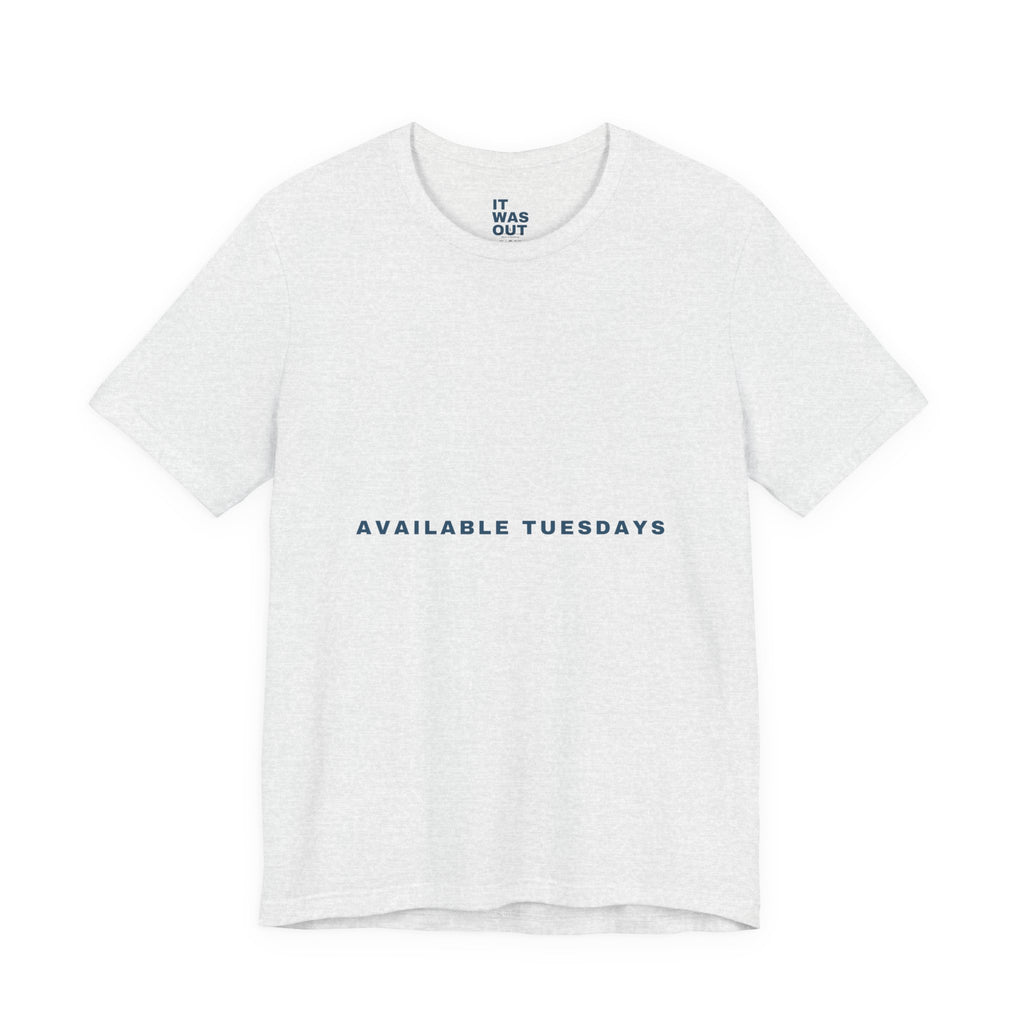 Available Tuesdays — Funny Padel T-Shirt | Looking for a Partner Tee